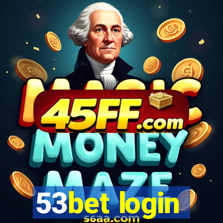 53bet login